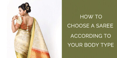 How To Choose A saree According To Your Body Type