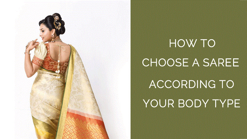 Tips To Choose The Best Saree According To Your Body Type