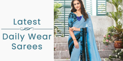 Latest Daily Wear Sarees