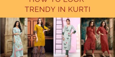 How to Look Trendy in Kurti