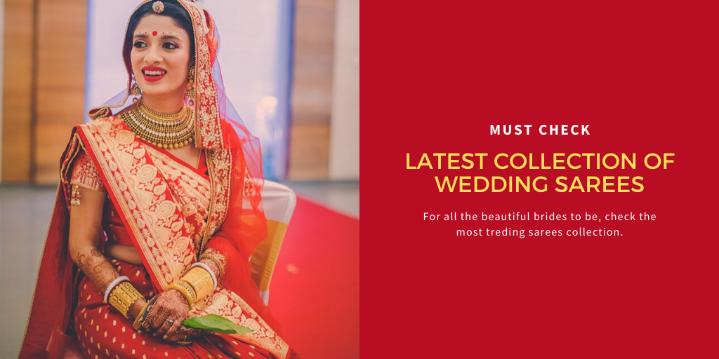 You are currently viewing Latest Collection Of Wedding Sarees