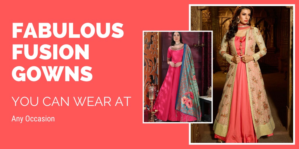 You are currently viewing Fabulous Fusion Gowns You Can Wear At Any Occasion