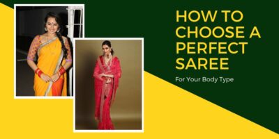 How To Choose A Perfect Saree For Your Body Type