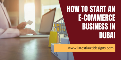 How To Start An E-Commerce Business In Dubai