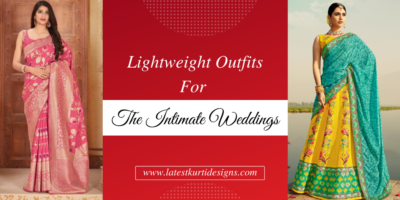 Lightweight Outfits For The Intimate Weddings