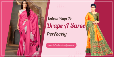 Unique Ways To Drape A Saree Perfectly