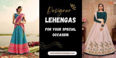 Designer Lehengas For Your Special Occasion