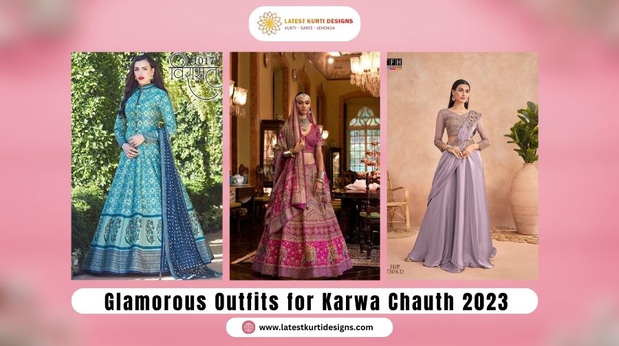 You are currently viewing Glamorous Outfits for Karwa Chauth 2023 