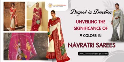 Draped in Devotion: Unveiling the Significance of 9 Colors Sarees for Navratri