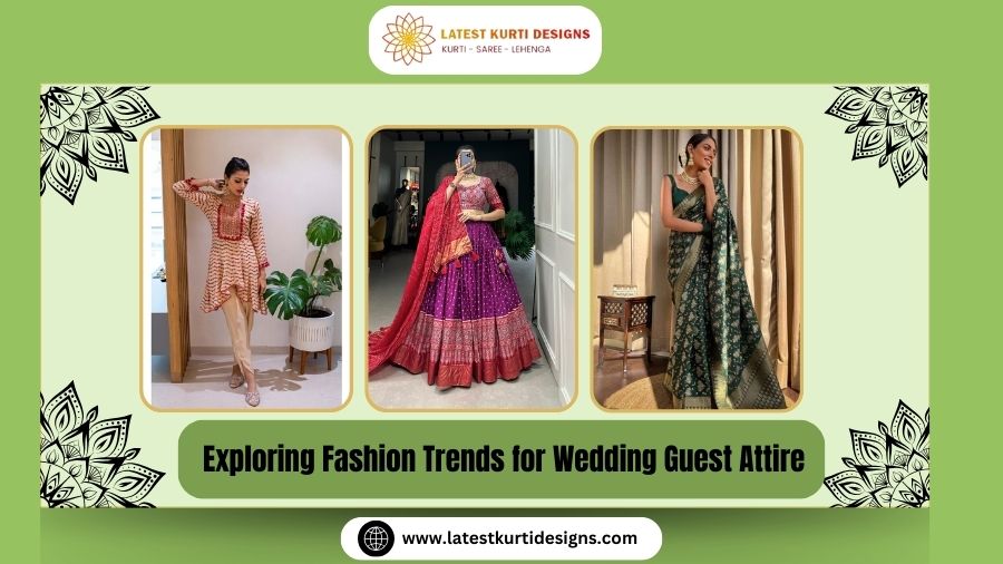 You are currently viewing Exploring Fashion Trends for Wedding Guest Attire in 2024