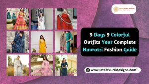Read more about the article 9 Days 9 Colorful Outfits: Your Complete Navratri Fashion Guide