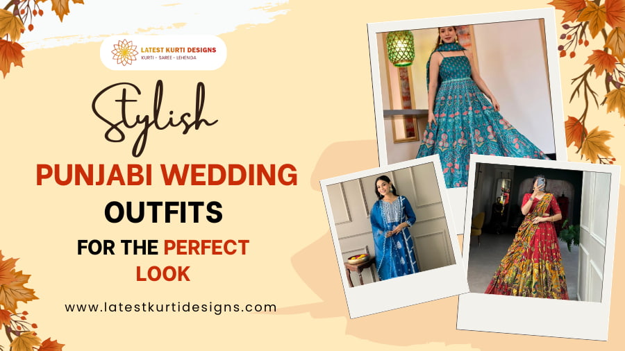 You are currently viewing Stylish Punjabi Wedding Outfits for the Perfect Kudi Look