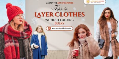 Master the Art of Layering: Tips to Layer Clothes Without Looking Bulky