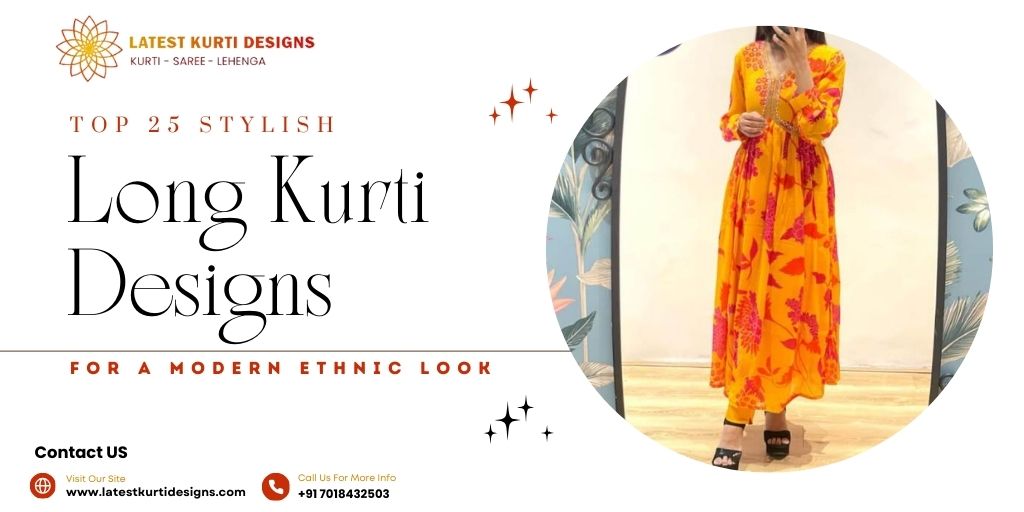 You are currently viewing Top 25 Stylish Long Kurti Designs | Update 2026
