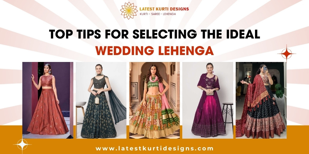 You are currently viewing Top Tips For Selecting The Ideal Wedding Lehenga