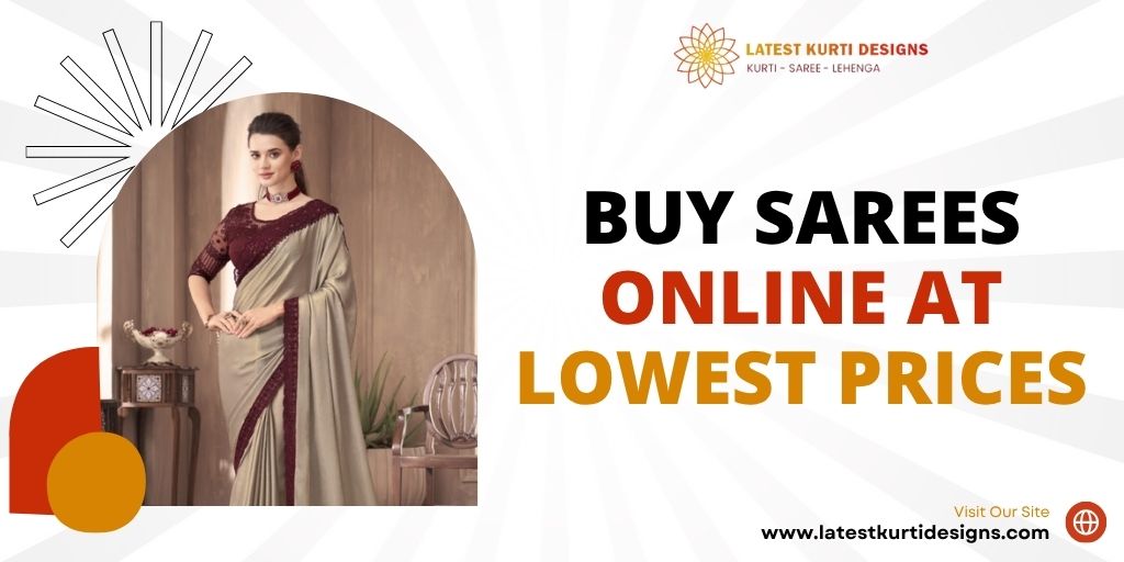 You are currently viewing Buy Sarees Online At Lowest Prices