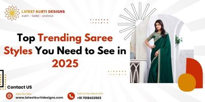 Top Trending Saree Styles You Need To See in 2025