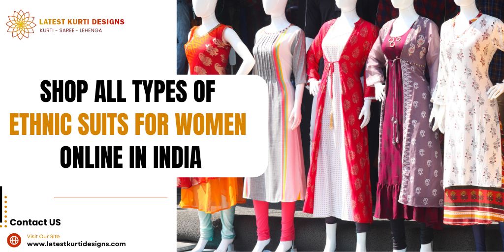 You are currently viewing Shop All Types of Ethnic Suits For Women Online In India