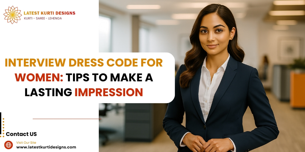 You are currently viewing Interview Dress Code For Women: Tips To Make A Lasting Impression