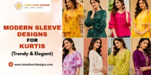 Read more about the article Top 10 Modern Sleeve Designs for Kurtis (Trendy & Elegant)