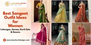 Read more about the article Best Sangeet Outfit Ideas for Women: Lehengas, Sarees, Kurti Sets & Gowns